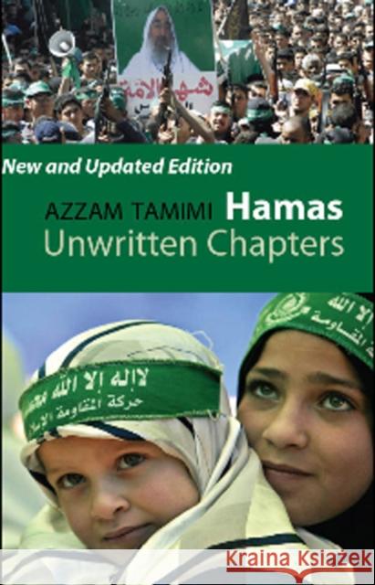 Hamas: Unwritten Chapters Azzam Tamimi 9781849040013