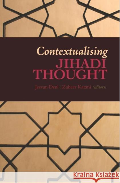 Contextualising Jihadi Thought Jeevan Deol 9781849041300