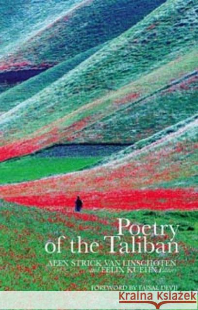 Poetry of the Taliban Alex Strick van Linschoten 9781849043052 0