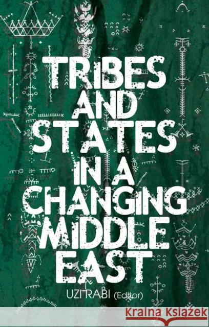 Tribes and States in a Changing Middle East   9781849043458 