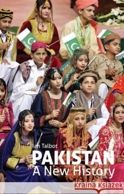 Pakistan: A New History Ian Talbot 9781849043700