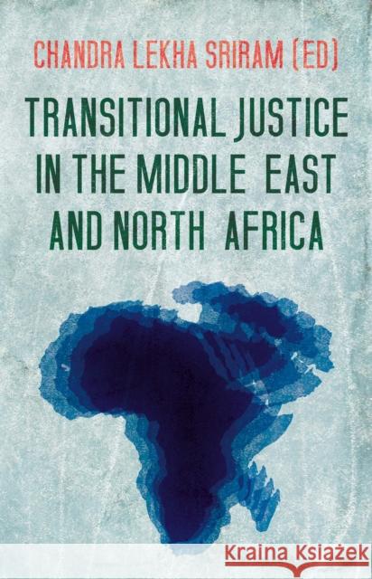 Transitional Justice in the Middle East and North Africa   9781849046497 