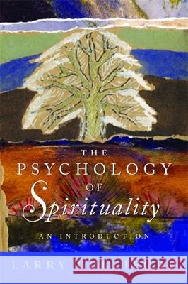The Psychology of Spirituality: An Introduction Culliford, Larry 9781849050043