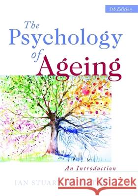 The Psychology of Ageing: An Introduction Stuart-Hamilton, Ian 9781849052450 0