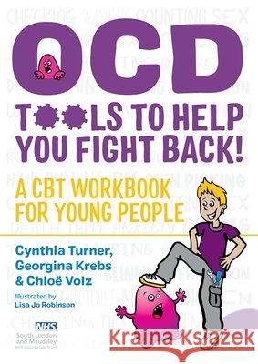 Ocd - Tools to Help You Fight Back!: A CBT Workbook for Young People Georgina Krebs 9781849054027 Jessica Kingsley Publishers