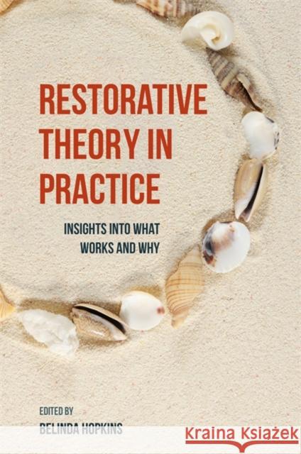 Restorative Theory in Practice: Insights Into What Works and Why Hopkins, Belinda 9781849054683 Jessica Kingsley Publishers