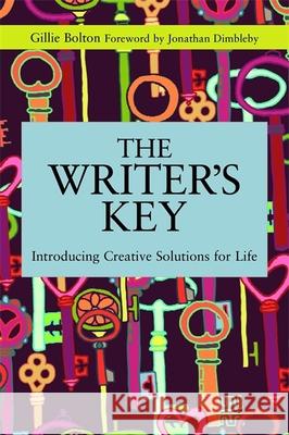 The Writer's Key: Introducing Creative Solutions for Life Bolton, Gillie 9781849054751