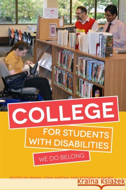 College for Students with Disabilities: We Do Belong Pavan John Antony 9781849057325 JESSICA KINGSLEY PUBLISHERS