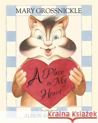 A Place in My Heart Mary Grossnickle 9781849057714 Jessica Kingsley Publishers