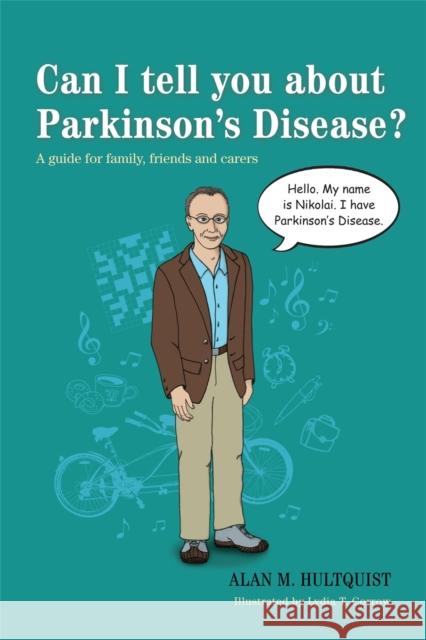 Can I Tell You about Parkinson's Disease?: A Guide for Family, Friends and Carers Corrow, Lydia 9781849059480 0