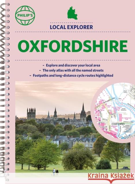 Philip's Local Explorer Street Atlas Oxfordshire Philip's Maps 9781849076326 Octopus Publishing Group