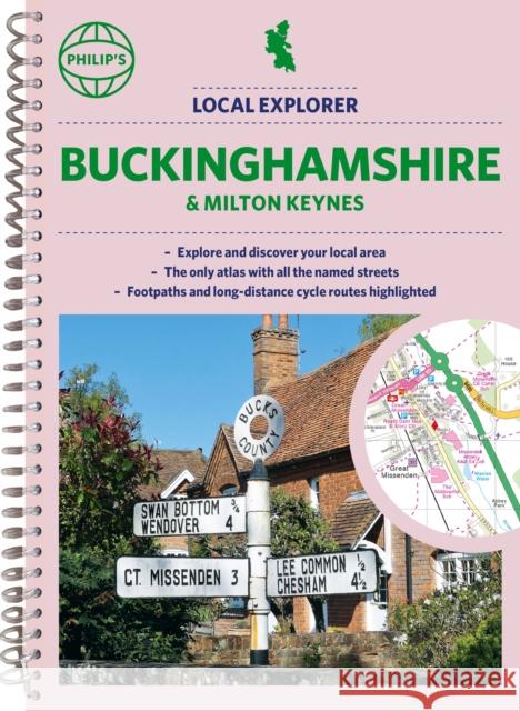 Philip's Local Explorer Street Atlas Buckinghamshire and Milton Keynes Philip's Maps 9781849076340 Octopus Publishing Group