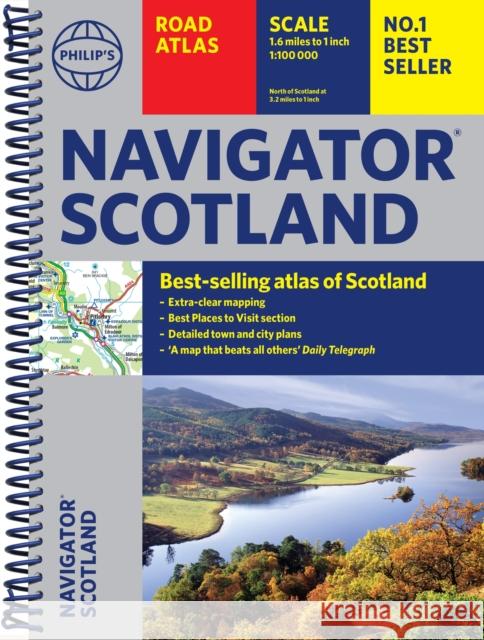 Philip's Navigator Scotland: The Best of Scotland: Spiral Philip's Maps 9781849077033 Octopus Publishing Group