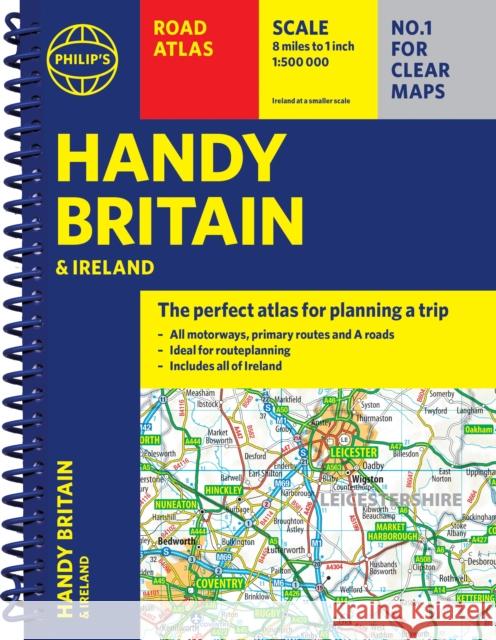 Philip's Handy Atlas Britain: Spiral A5 Philip's Maps 9781849077057 Octopus Publishing Group