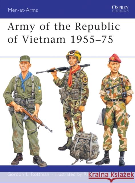 Army of the Republic of Vietnam 1955-75 Rottman, Gordon L. 9781849081818