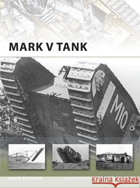 Mark V Tank David Fletcher 9781849083515 Osprey Publishing (UK)