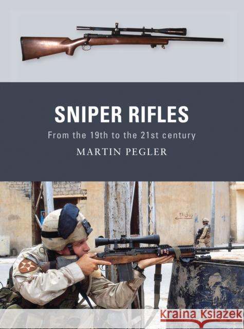 Sniper Rifles Pegler, Martin 9781849083980