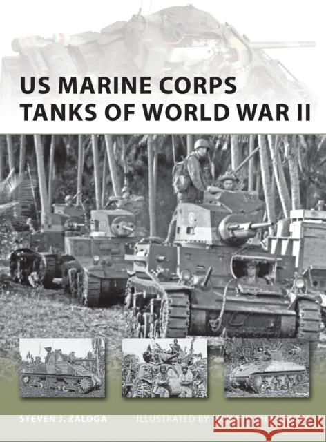 US Marine Corps Tanks of World War II Steven Zaloga 9781849085601