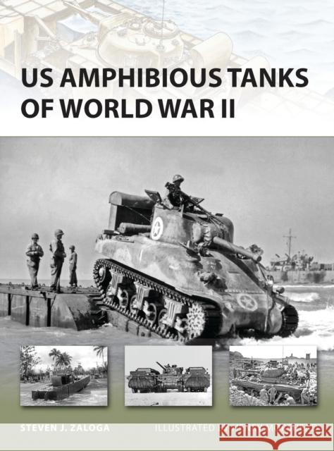 US Amphibious Tanks of World War II Steven Zaloga 9781849086363