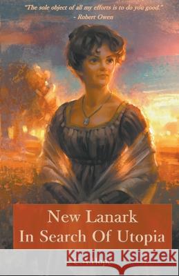 New Lanark In Search of Utopia Hope, C. A. 9781849147972 Completelynovel