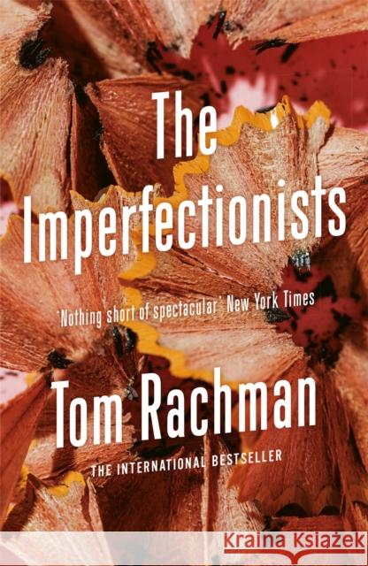 The Imperfectionists Tom Rachman 9781849160315