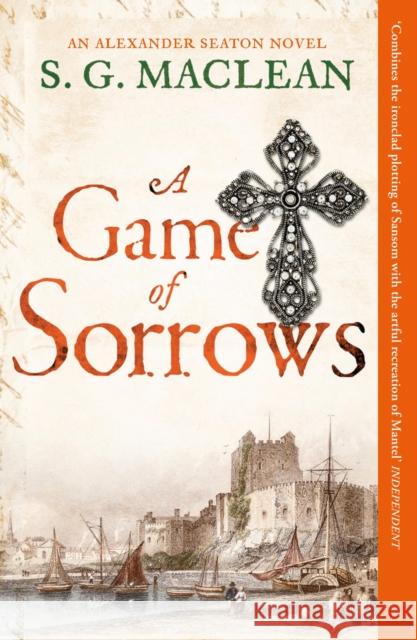 A Game of Sorrows S.G. MacLean 9781849162449