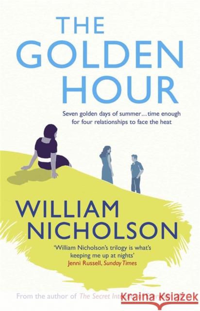 The Golden Hour William Nicholson 9781849163934