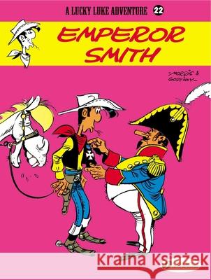 Lucky Luke 22 - Emperor Smith Morris & Goscinny 9781849180269 Cinebook Ltd