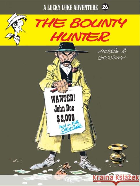 Lucky Luke 26 - The Bounty Hunter Morris & Goscinny 9781849180597 Cinebook Ltd