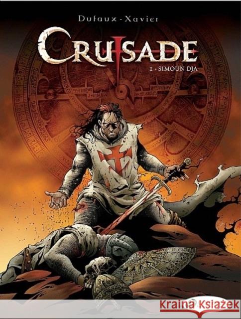 Crusade Vol.1: Simoun Dja Jean Dufaux 9781849180610