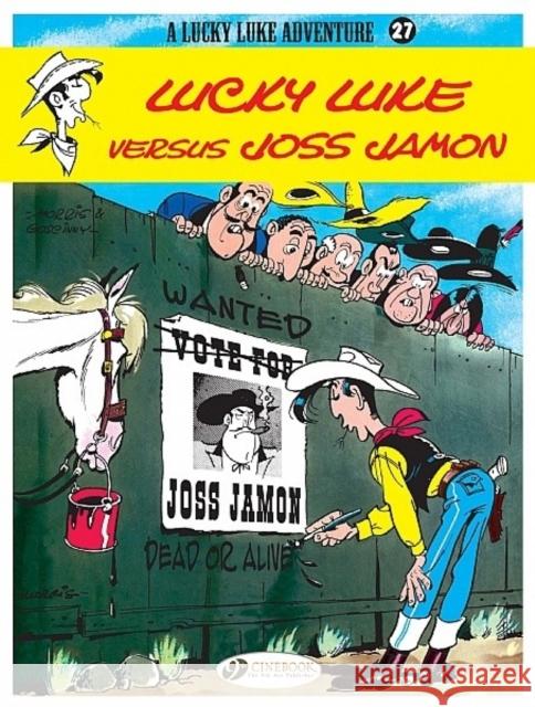 Lucky Luke 27 - Lucky Luke Versus Joss Jamon Morris & Goscinny 9781849180719 Cinebook Ltd