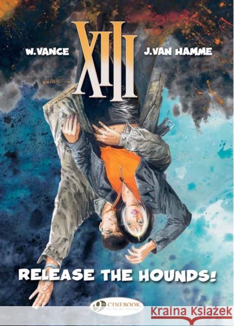 XIII 14 - Release the Hounds! Jean Van Hamme 9781849181280