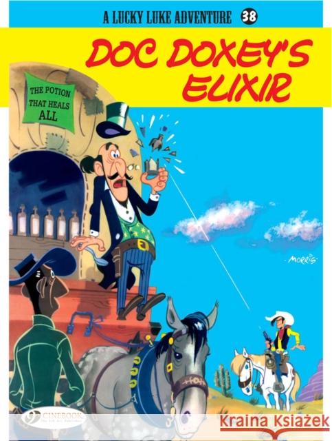 Lucky Luke 38 - Doc Doxey's Elixir Morris 9781849181419