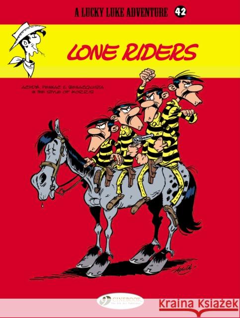 Lucky Luke 42 - Lone Riders Daniel & Benacquista, Tonino Pennac 9781849181686