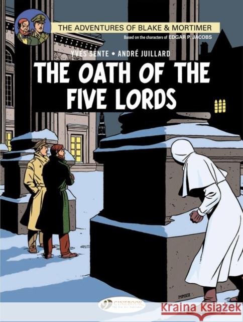 Blake & Mortimer 18 - The Oath of the Five Lords Yves Sente 9781849181914