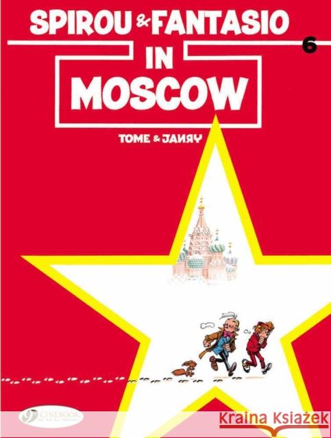 Spirou & Fantasio 6 - Spirou & Fantasio in Moscow Andre Franquin 9781849181938