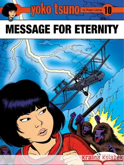 Yoko Tsuno Vol. 10: Message for Eternity Roger Leloup 9781849182515