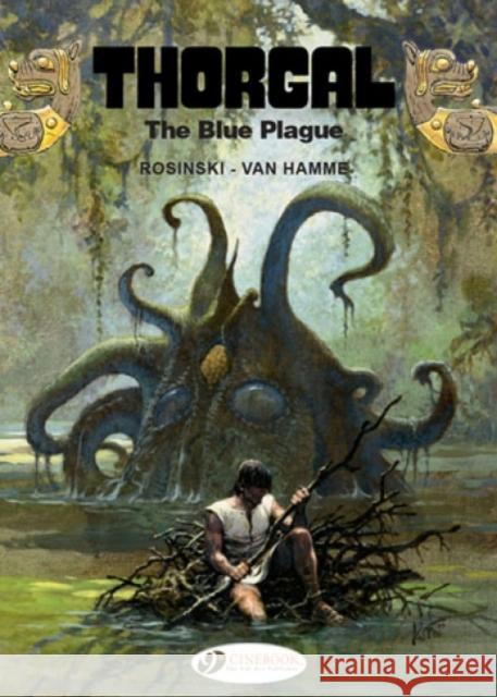 Thorgal Vol. 17: the Blue Plague Jean van Hamme 9781849182904