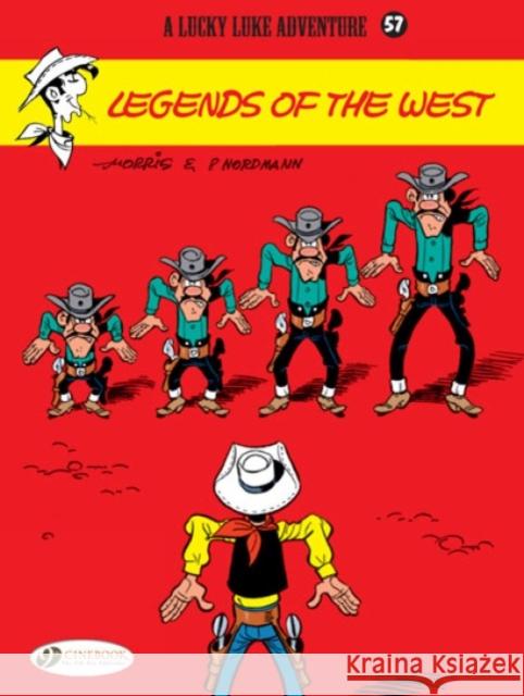 Lucky Luke 57 - Legends of the West Patrick Nordmann 9781849182911