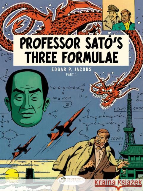 Blake & Mortimer 22 - Professor Sato's 3 Formulae Pt 1 Edgar P. Jacobs 9781849182928 Cinebook Ltd