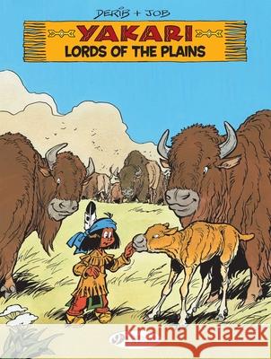 Yakari 14 - Lords of the Plains Derib & Job 9781849183185 Cinebook Ltd