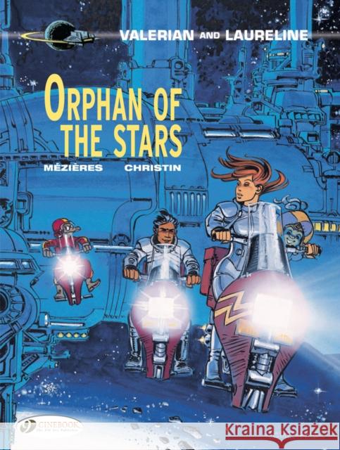 Valerian 17 - Orphan of the Stars Pierre Christin 9781849183314