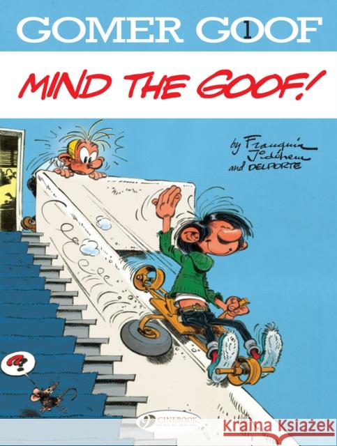 Gomer Goof 1 - Mind the Goof! Andre Franquin 9781849183581