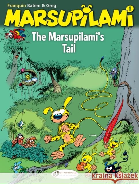 Marsupilami, The Vol. 1: The Marsupilamis Tail Yann Franquin & Batem Franquin 9781849183635