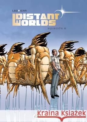 Distant Worlds Vol. 5: Episode 5 Leo 9781849183857 Cinebook Ltd