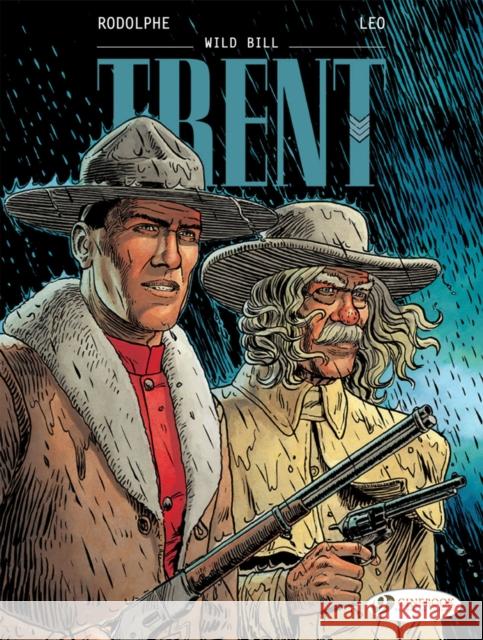 Trent Vol. 5: Wild Bill Rodolphe 9781849183956