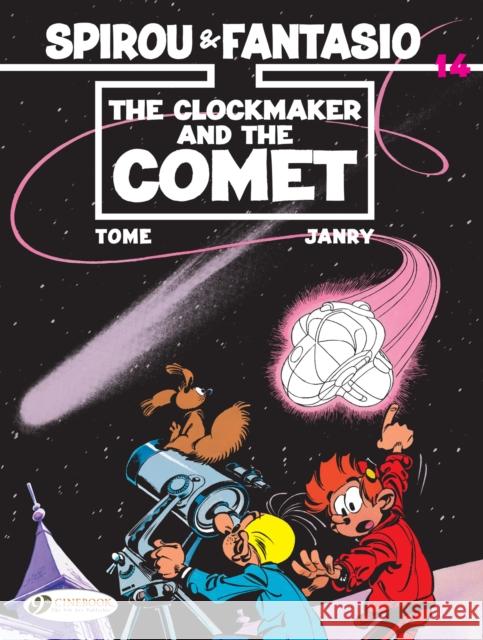 Spirou & Fantasio Vol. 14: The Clockmaker And The Comet Tome 9781849184045