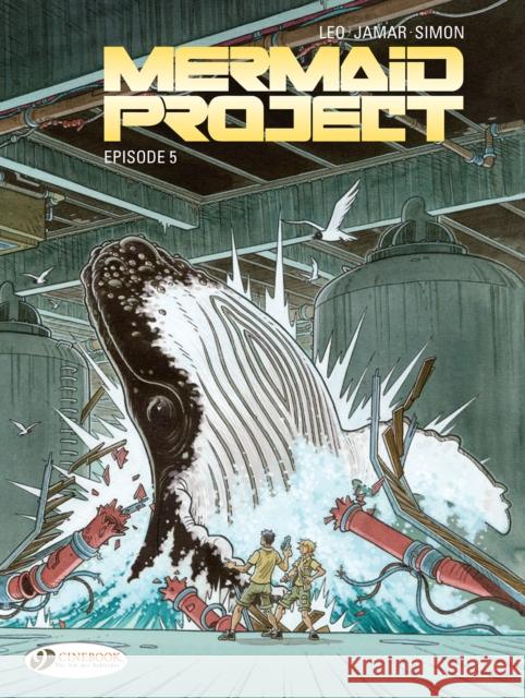 Mermaid Project Vol. 5: Episode 5 Corine Jamar 9781849184250 Cinebook Ltd