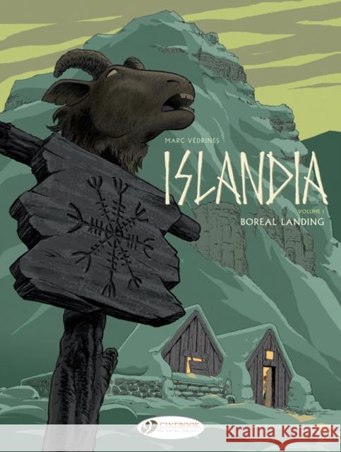 Islandia Volume 1 - Boreal Landing Marc Vedrines 9781849184342 Cinebook Ltd