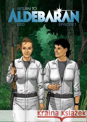 Return to Aldebaran Vol. 1 Leo 9781849184618 Cinebook Ltd